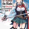 Reborn to Master the Blade: From Hero-King to Extraordinary Squire (Novel) Vol. 01