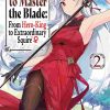 Reborn to Master the Blade: From Hero-King to Extraordinary Squire (Novel) Vol. 02