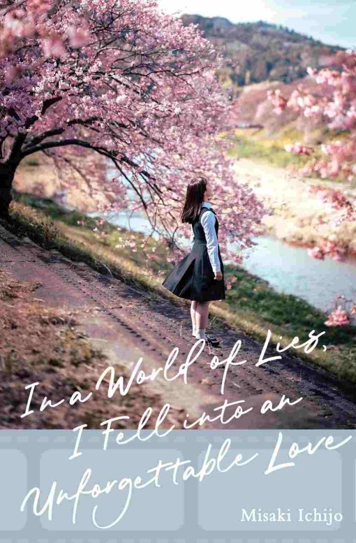 In a World of Lies, I Fell into an Unforgettable Love (Novel) (Hardcover)