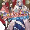 The Magical Revolution of the Reincarnated Princess and the Genius Young Lady (Novel) Vol. 08