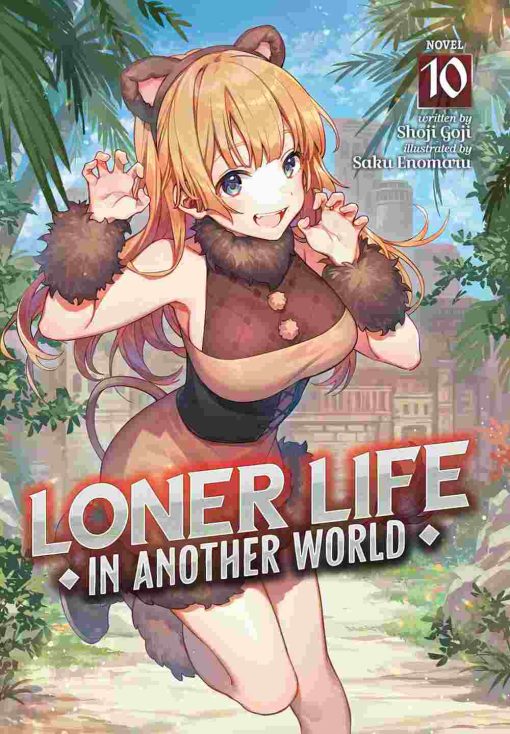 Loner Life in Another World (Novel) Vol. 10