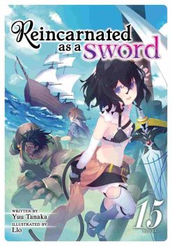 Reincarnated as a Sword (Novel) Vol. 15