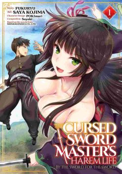 The Cursed Sword Master's Harem Life: By the Sword For the Sword Vol. 01