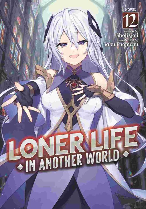 Loner Life in Another World (Novel) Vol. 12