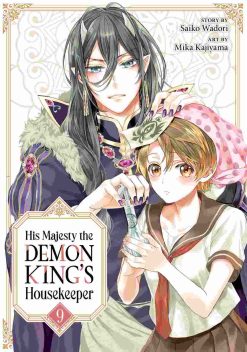 His Majesty the Demon King’s Housekeeper Vol. 09