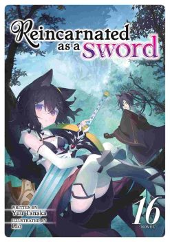 Reincarnated as a Sword (Novel) Vol. 16