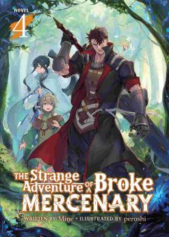 The Strange Adventure of a Broke Mercenary (Novel) Vol. 04