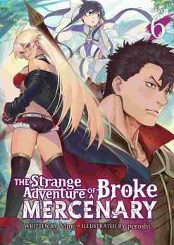 The Strange Adventure of a Broke Mercenary (Novel) Vol. 06