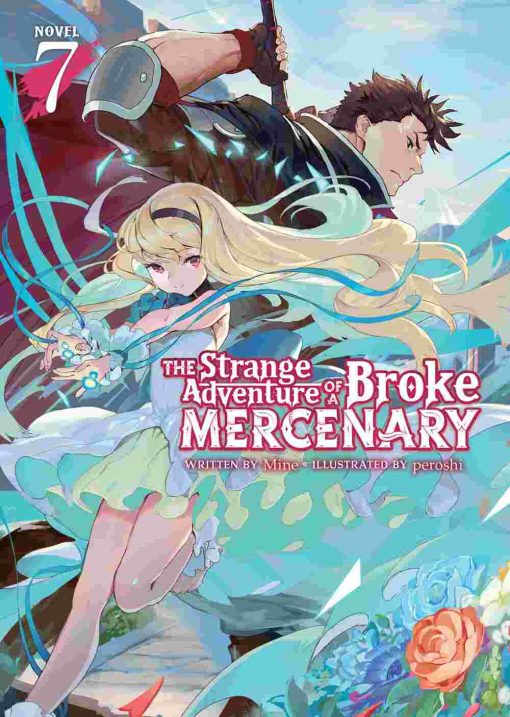 The Strange Adventure of a Broke Mercenary (Novel) Vol. 07