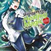 The Wrong Way to Use Healing Magic Vol. 09