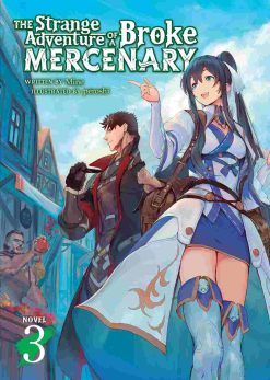 The Strange Adventure of a Broke Mercenary (Novel) Vol. 03