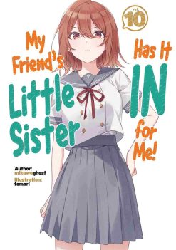 My Friend's Little Sister Has It in For Me! (Novel) Vol. 10