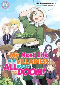 My Next Life as a Villainess: All Routes Lead to Doom! (Novel) Vol. 12