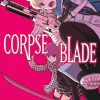 Corpse Blade Vol. 01