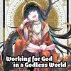 Working for God in a Godless World Vol. 01