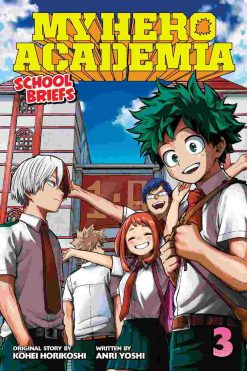 My Hero Academia: School Briefs (Novel) Vol. 03