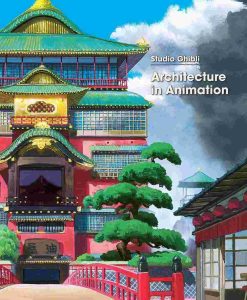 Studio Ghibli: Architecture in Animation (Hardcover)