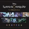 Disney Twisted-Wonderland: The Official Art Book