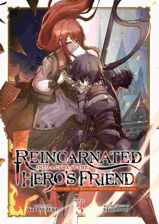 Reincarnated Into a Game as the Hero’s Friend: Running the Kingdom Behind the Scenes (Novel) Vol. 03