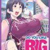 Do You Like Big Girls? Omnibus Vol. 03-04