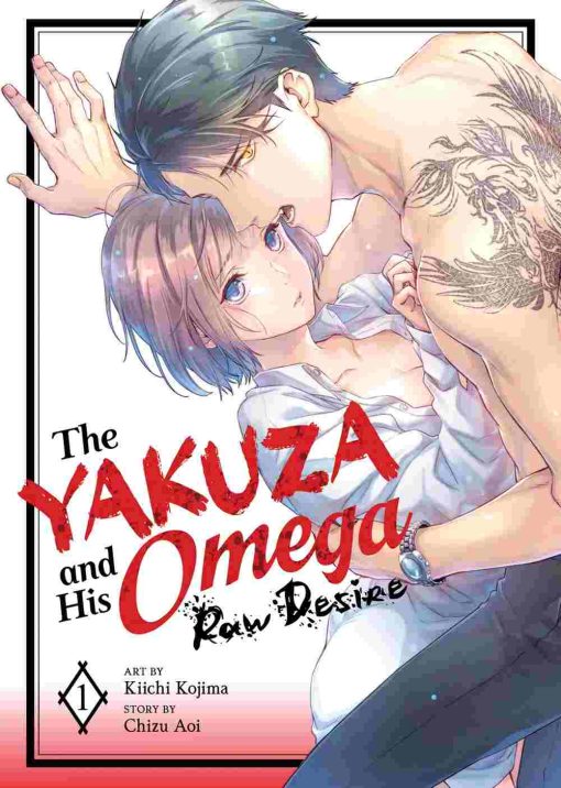 The Yakuza and His Omega: Raw Desire Vol. 01