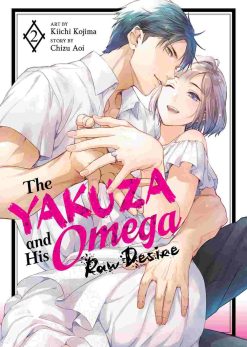 The Yakuza and His Omega: Raw Desire Vol. 02