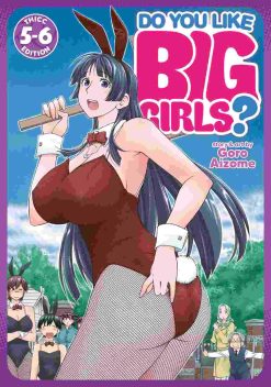 Do You Like Big Girls? Omnibus Vol. 05-06