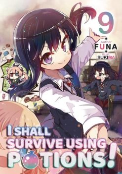 I Shall Survive Using Potions! (Novel) Vol. 09