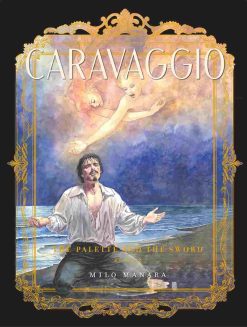 Caravaggio: The Palette and the Sword Book 2