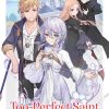 The Too-Perfect Saint: Tossed Aside by My Fiancé and Sold to Another Kingdom (Novel) Vol. 02